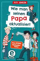   Wie man seinen Papa aktualisiert