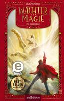   W&auml;chter der Magie &ndash; Die Feuerinsel (W&auml;chter der Magie 3)