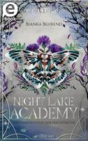   Night Lake Academy &ndash; Das Verm&auml;chtnis der Nachtfalter (Night Lake Academy 2)