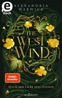 The West Wind – Reich aus Licht und Dornen (The Four Winds 2)