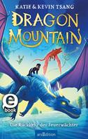   Dragon Mountain &ndash; Die R&uuml;ckkehr der Feuerw&auml;chter (Dragon Mountain 2)