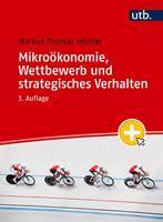 Mikroökonomie, Wettbewerb und strategisches Verhalten