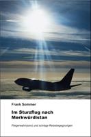   Im Sturzflug nach Merkw&uuml;rdistan