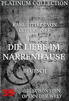  Die Liebe im Narrenhause