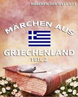   M&auml;rchen aus Griechenland, Band 2