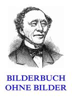  Bilderbuch ohne Bilder