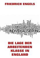   Die Lage der arbeitenden Klasse in England