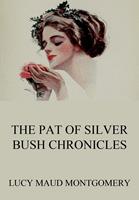   The Pat of Silver Bush Chronicles