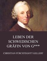   Leben der schwedischen Gräfin von G***