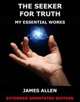   The Seeker For Truth - My Essential Works