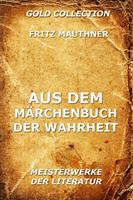   Aus dem M&auml;rchenbuch der Wahrheit