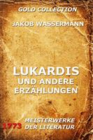   Lukardis und andere Erzählungen