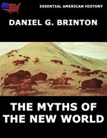  The Myths Of The New World