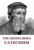   The Heidelberg Catechism