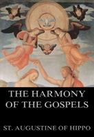   The Harmony Of The Gospels