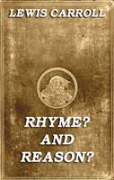   Rhyme? And Reason?