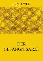   Der Gefängnisarzt