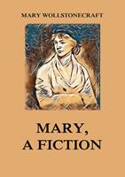   Mary, a Fiction