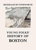 Young Folks'History of Boston
