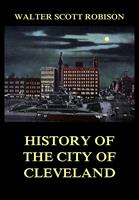 History of the City of Cleveland