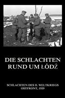   Die Schlachten rund um L&oacute;dz