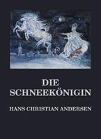   Die Schneek&ouml;nigin