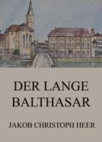   Der lange Balthasar