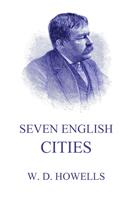   Seven English Cities