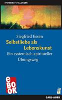   Selbstliebe als Lebenskunst