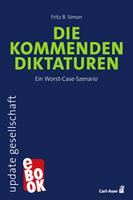   Die kommenden Diktaturen