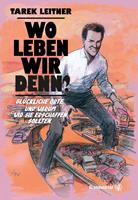   Wo leben wir denn?