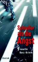  Schneller als die Angst