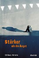   Stärker als die Angst