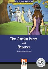 The garden party and sixpence. Livello 4 (A2-B1). Con CD Audio