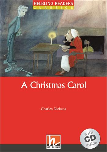 A Christmas Carol. Livello 3 (A2). Con CD Audio - Charles Dickens - Libro Helbling 2009 | Libraccio.it