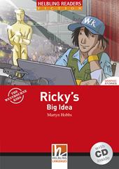 Ricky's Big Idea. Helbling Readers Red Series. Fiction Graphic Stories. Registrazione in inglese britannico. Level A1/A2. Con CD-Audio