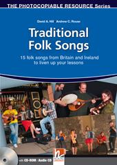 Traditional folk songs. 15 folk songs from Britain and Ireland to liven up your lesson. The photocopiable resource series. Con CD-Audio