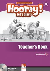 Hooray! Let's play! Level B. Teacher's book. Con CD-Audio