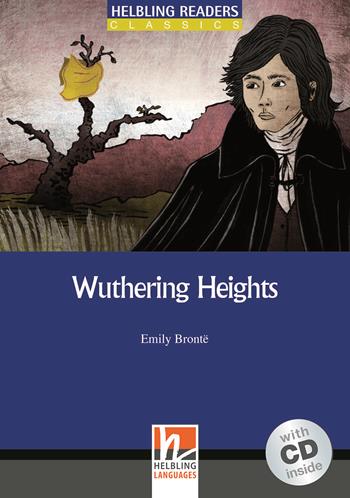 Wuthering Heights. Livello 4 (A2-B1). Con CD Audio - Emily Brontë - Libro Helbling 2013 | Libraccio.it