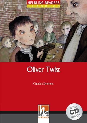 Oliver Twist. Livello 3 (A2). Con CD Audio - Charles Dickens - Libro Helbling 2013 | Libraccio.it