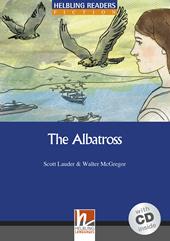 The Albatross. Helbling Readers Blue Series. Registrazione in inglese americano. Livello 5 (B1)