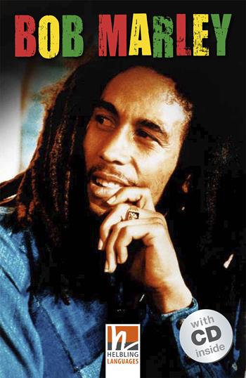 Bob Marley. Level A2/B1. Con CD-Audio - Vicky Shipton - Libro Helbling 2014 | Libraccio.it