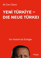   Yeni Türkiye - Die neue Türkei