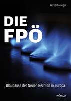   Die FPÖ – Blaupause der Neuen Rechten in Europa