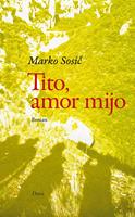   Tito, amor mijo