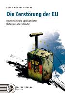   Die Zerstörung der EU