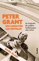   Peter Grant - Ein Leben f&uuml;r Led Zeppelin