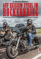   Auf heißem Stuhl im Rockerkrieg