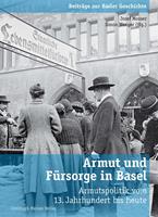   Armut und Fürsorge in Basel
