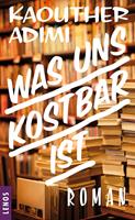   Was uns kostbar ist